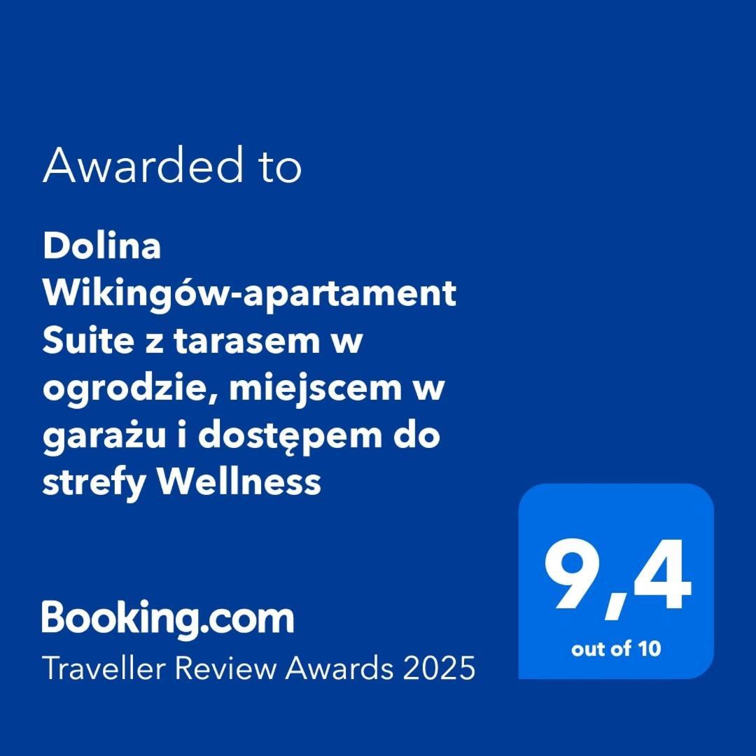 Dolina Wikingow-Apartament Suite Z Tarasem W Ogrodzie, Miejscem W Garazu I Dostepem Do Strefy Wellness شكلارسكا بوريبا المظهر الخارجي الصورة